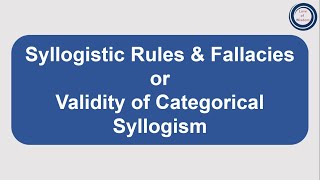 Syllogistic Rules amp fallacies  Validity of Categorical Syllogism  Traditional method [upl. by Fields794]