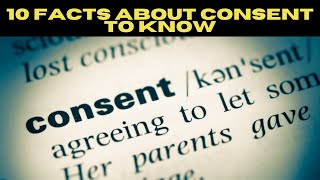 10 Facts About CONSENT Every Man Should KNOW [upl. by Oznola477]