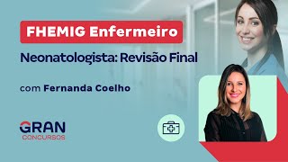 Concursos FHEMIG Enfermeiro Neonatologista Revisão Final [upl. by Reisman]