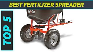 5 Best Fertilizer Spreader in 2023 [upl. by Lotty]