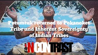 Potumtuk to the Pokanoket and discusses Indian Tribes exercising inherent sovereignty aboriginal [upl. by Kram]