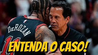 DeMar DeRozan JOGADOR do Miami Heat  ENTENDA O CASO [upl. by Amory213]