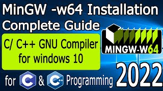 How to install MinGW w64 on Windows 10 2022 Update MinGW GNU Compiler for C amp C Programming [upl. by Atalanti]