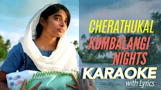 Cherathukal Karaoke  ചെരാതുകൾ  Kumbalangi Nights malayalamkaraokewithlyrics [upl. by Lothair922]