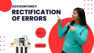 Rectification of errors  Class 11  Part 1  Accounts [upl. by Alvira]