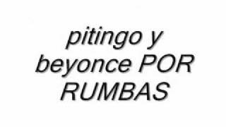 pitingo y beyonce por rumbas [upl. by Aradnahc]