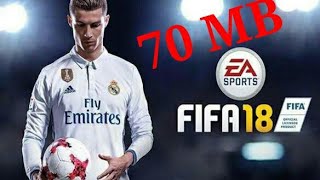 🔥70 MB Only How to Download FIFA 18 For Android Device and Download For free [upl. by O'Meara]