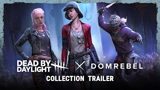 Dead by Daylight  DOMREBEL Collection Trailer [upl. by Asit]