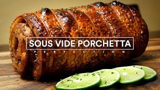 Sous Vide PORCHETTA Perfection [upl. by Cheney]