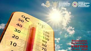 🌧☀️Clima  Pronóstico meteorológico para Guerrero hoy 18 de octubre de 2024 [upl. by Etteuqram]