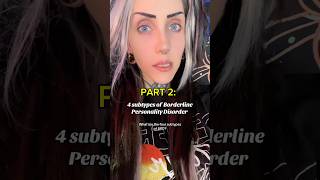 4 Subtypes of Borderline Personality Disorder PART 2 bpd [upl. by Rocher]