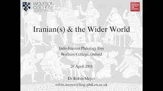 IndoIranian Philology Day 2018 Iranians amp the Wider World [upl. by Orag]