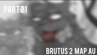 Brutus 2  part 21  Warriors Cats AU MAP [upl. by Ahsetan]