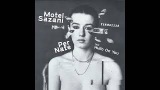 Motel Sazani amp Hulio On You  Per Nate [upl. by Byrd74]