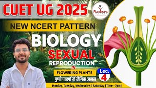 Reproduction in Flowering Plants  HindiEnglish  Lec5  Biology  CUET UG 2025  Rankers Educare [upl. by Yaeger990]