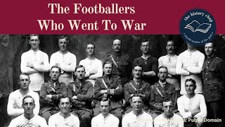 The Football Battalions in WW1 [upl. by Thrasher]