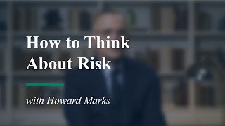 How to Think About Risk with Howard Marks [upl. by Ahsele]