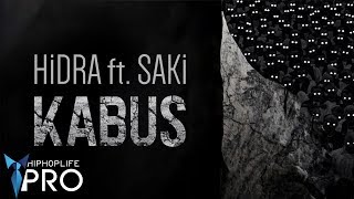 Hidra feat Saki  Kabus Official Audio [upl. by Eldoree]