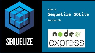 Sequelize SQlite Node JS Starter Kit  Sequelize CLI [upl. by Notna375]