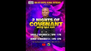 2 NIGHTS OF COVENANT DAY O2 [upl. by Adelbert]