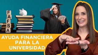 Cómo solicitar ayuda financiera para la universidad [upl. by Dnaltiac2]