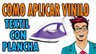 COMO APLICAR VINIL TEXTIL CON PLANCHA CASERA PASO A PASO APRENDE CONMIGO [upl. by Bennion]