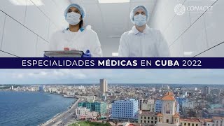 Convocatoria Conacyt  Especialidades Médicas en Cuba 2022 sin ENARM [upl. by Sorensen]