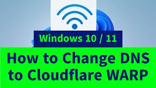 How to Setup 1111 DNS Server for Windows 10  11 Change DNS Server to Cloudflare [upl. by Nalhsa858]