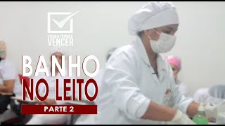 Técnica de banho no leito  AULA COMPLETA Parte II [upl. by Nois749]