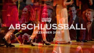 Abschlussball  Tanzschule Weiss  08 Dezember 2018 [upl. by Odnalref]