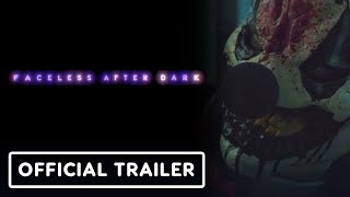 Faceless After Dark  Official Trailer 2024 Jenna Kanell Danny Kang [upl. by Thorlie]