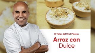 Arroz con Dulce  El Taller de Chef Piñeiro [upl. by Euqinim]