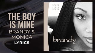 Brandy amp Monica  The Boy Is Mine LYRICS quotIm sorry that you seem to be confusedquot TikTok Song [upl. by Streetman310]