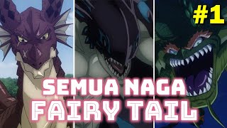 Berikut Semua Naga Yang Ada Di Anime Fairy Tail Part 01 [upl. by Ettenaj]