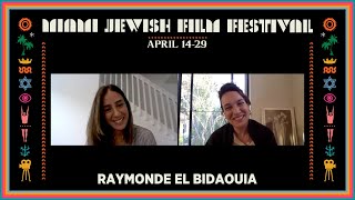 In Conversation RAYMONDE EL BIDAOUIA  Miami Jewish Film Festival 2021 [upl. by Niu]