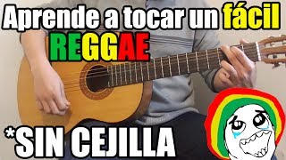 Como tocar reggae en guitarra FÁCIL SIN CEJILLA [upl. by Aridnere]