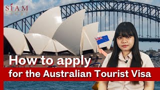 How to apply for the Australian Tourist Visa  Siam Legal [upl. by Jourdan]