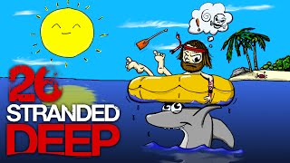 STRANDED DEEP S01E26  Phort in die Pherne ★ Lets Survive Stranded Deep [upl. by Cassius]