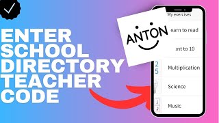 Where to enter a school directory teacher code in the Anton app [upl. by Callahan]