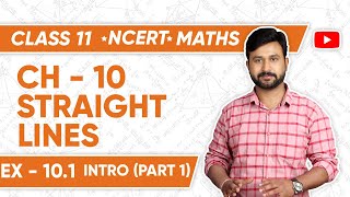 CBSE 11 Maths Ex 101 Intro Part 1 Ch 10 Straight Lines NCERT scoreplus [upl. by Brana]