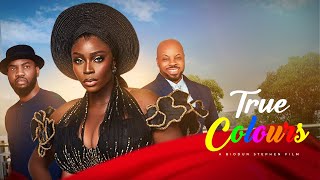 TRUE COLORS BOLAJI OGUNMOLA KACHI NNOCHIRILATEST 2024 NOLLYWOODMOVIES [upl. by Liban938]