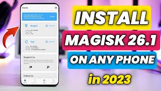 Install Magisk v261  Root Any Phone Without PC  Install Latest Version Magisk Manager [upl. by Analeh161]