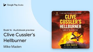 Clive Cusslers Hellburner Book 16 by Mike Maden · Audiobook preview [upl. by Kannry]