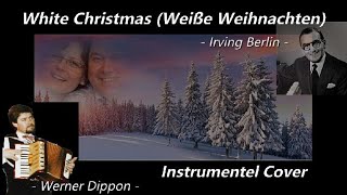 Weiße Weihnacht  White Christmas  Instrumentel Werner Dippon [upl. by Jumbala]