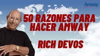 50 razones para hacer AMWAY Rich DeVOS 🔝 Fundador de AMWAY en ESPAÑOL [upl. by Silvain]