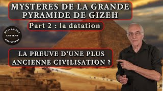 Mystères de la grande pyramide de Gizeh La datation [upl. by Eiryk]