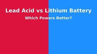 Lead Acid Vs Lithium Ion Battery for Motorized equipment [upl. by Messing]