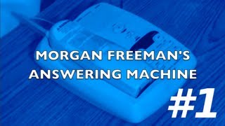 Morgan Freemans Answering Machine 1 [upl. by Malvia78]