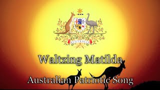 Australian Patriotic Song Waltzing Matilda [upl. by Borras943]