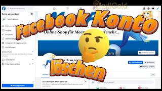 Wie kann man FACEBOOK Account Konto  Profil löschen  am PC HANDY Facebook Konto löschen Profil ✅ [upl. by Katya904]